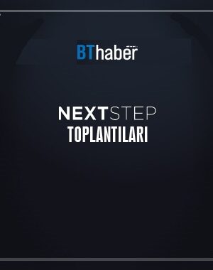 BThaber Next Step Toplantıları
